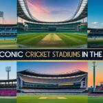 top 10 iconic cricket stadiums in the world